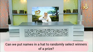 Can we put names in a hat to randomly select winners of a prize? - Assim al hakeem