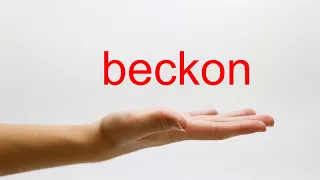 How to Pronounce beckon - American English