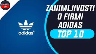 TOP 10 - ZANIMLJIVOSTI O FIRMI ADIDAS / Naracija