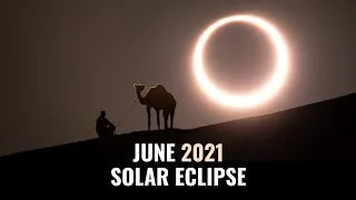 A Ring of Fire Eclipse is Coming In June 2021 | Annular Solar Eclipse June 2021