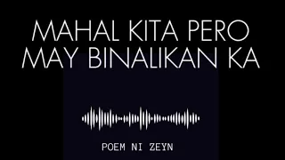 MAHAL KITA PERO MAY BINALIKAN KA. Spoken Word Poetry ni Zeyn