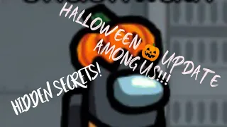 Among Us Halloween update! Secret Easter eggs! Secret Map changes! Developers are hiding something!