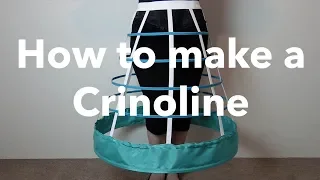 How to make a Crinoline / Hoop Skirt (Tutorial)