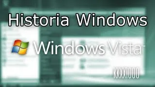 Historia Windows - Windows Vista