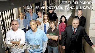 Prison Break 1. Sezon - ELEŞTİREL PARODİ (Diziler ve Dizzyler - Taha Ulukaya)