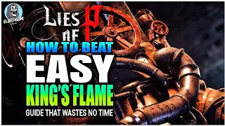 HOW TO BEAT King's Flame Fuoco BOSS Embarrassingly EASY GUIDE | Lies Of P