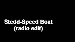 Stedd-Speed Boat (Radio Edit)