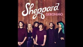 Sheppard - Geronimo (Extended Version)