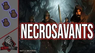 Filthy Fights: Necrosavants