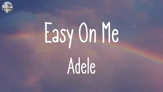 Adele - Easy On Me [Lyrics] | Wiz Khalifa, Taylor Swift,... (Mix Lyrics)