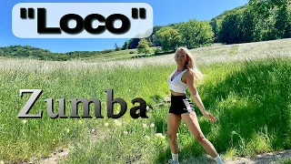 Zumba / “Loco” by Justin Quiles