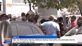 Mãe da Primeira-Dama, Débora Katisa Carvalho encontrada morta na sua residência, Praia