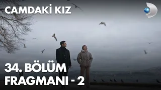 Camdaki Kız 34. Bölüm Fragmanı - 2