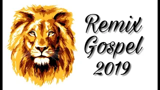 Remix Gospel 2019 (As Melhores)