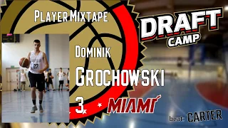 Dominik Grochowski Draft Camp Player Mixtape 2018