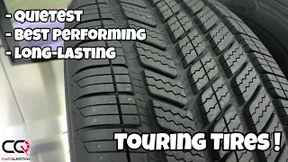 SUV and Car tires: The quietest, best performing, and long-lasting touring tires you can choose!