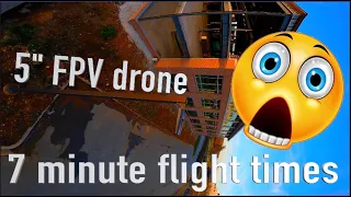 FPV FREESTYLE: 7 MIN FLIGHT TIME ON 5" DRONE