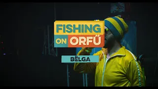 Bëlga - Fishing on Orfű 2019 (Teljes koncert)