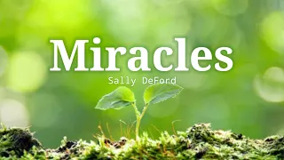 Miracles by Sally Deford (Lyric Video)