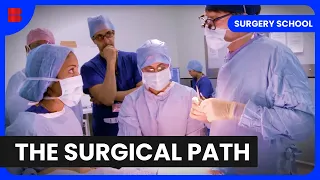 Inside the Life of Trainee Surgeons - Surgery School - Medical Documentary