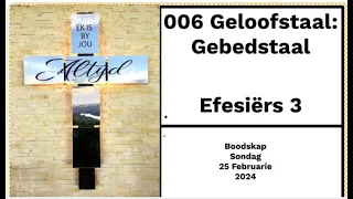 Sondag 25 Februarie2024 Geloofstaal Gebedstaal Ef 3