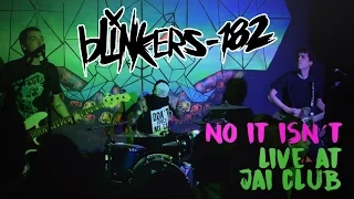 +44 - No It Isn´t (cover by blinkers-182) @ Jai Club