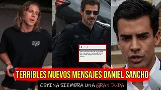 TERRIBLES NUEVOS MENSAJES DE RODOLFO SANCHO POR DANIEL SANCHO - JUAN OSPINA SIEMBRA DUDAS GRAVES!