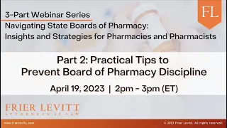 Navigating State Boards of Pharmacy: Part 2 — Practical Tips to Prevent Board of Pharmacy Discipline