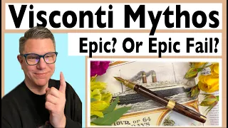 Visconti Mythos Fountain Pen - Epic! Or Epic Fail!?