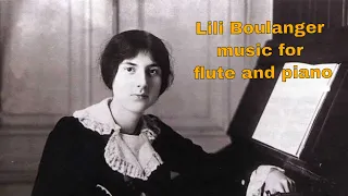 Lili Boulanger  music for Flute and Piano