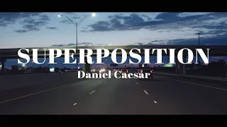 삶은 모순으로 가득 차 있어. Daniel Caesar - SUPERPOSITION(ft. John Mayer)(가사/해석)