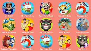 Where My Water,Tom Time Rush,Dog Runner,My Tom 2,Sausage Run,Save the Bob,Oddbods Turbo Run