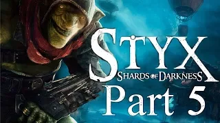 Styx 2: Shards of Darkness • Best Walkthrough • Best Time • All Coins • Stealth • Part 5