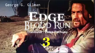 EDGE : BLOOD RUN - 3 | Western fiction by George G. Gilman | Translator : Zotea Pachuau