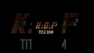 KGF CHAPTER 2 TITLE CARD BGM 🔥🔥🇮🇳