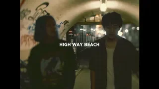Age Factory - HIGH WAY BEACH [Official Music Video]