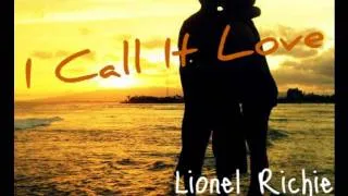 I Call It Love - Lionel Richie