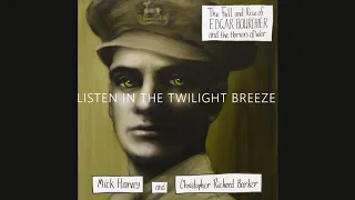 Listen in The Twilight Breeze - Mick Harvey & Christopher Richard Barker Sung by Alain Johannes