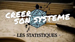 Créer son système de jeu de rôle : les stats