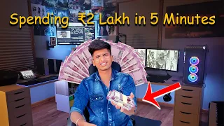 SPENDING RS 2,00,000 IN JUST 5 MINUTES !! DREAM SETUP ! GAMING PC