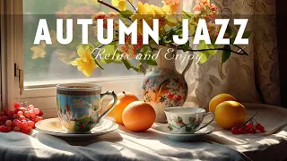 Autumn Jazz ☕ Smooth Jazz Piano Music and Delicate Bossa Nova Music for Relax, work & study