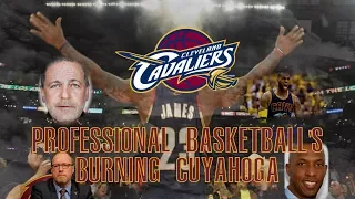 The Cleveland Cavaliers: Professional Basketball's Burning Cuyahoga