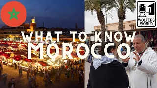 Morocco: What to Know Before You Visit Morocco