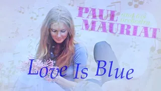 Paul Mauriat And His Orchestra - Love Is Blue 2022 / LP channel Remix Version