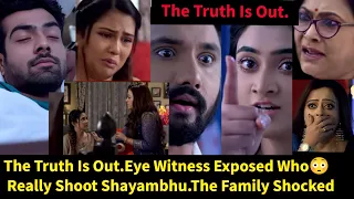 Undercover Love ZeeWorld|The Truth Is Out.Eye Witness Exposed Who Really Shoot Shayambhu.