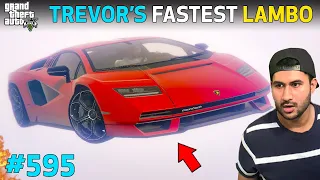 GTA 5 :  TREVOR'S 2022 NEW FASTEST LAMBORGHINI COUNTACH | GTA 5 GAMEPLAY #595