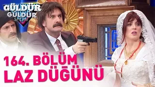 Güldür Güldür Show 164. Bölüm | Laz Düğünü