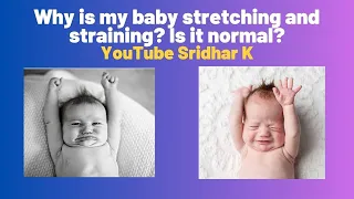 Why is my baby stretching and straining? Is it normal? #Hungercues #gassybaby #colicky