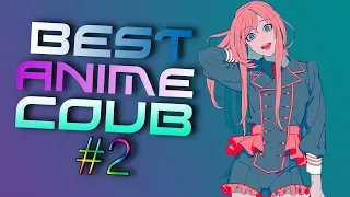 Best ANIME COUB #2 | аниме | приколы | моменты | mega coub | anime amv за июль 2019