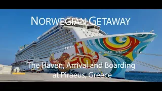 NCL Norwegian Getaway, The Haven Arrival and Check In, Piraeus, Greece